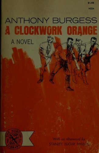 Anthony Burgess: A clockwork orange (Paperback, 1963, W. W. Norton & Company)