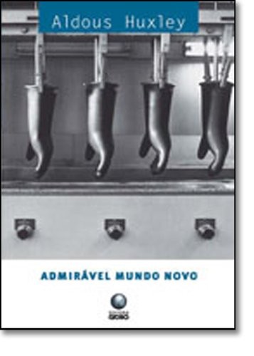 Aldous Huxley: Admirável Mundo Novo (Paperback, Portuguese language, 2001, Globo)