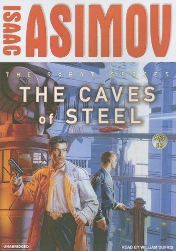 The Caves of Steel (Robot (Tantor)) (AudiobookFormat, 2007, Tantor Media)
