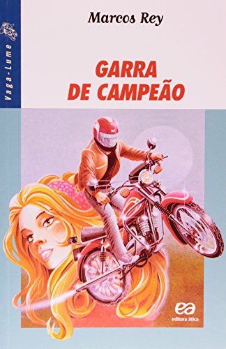 Marcos Rey: Garra De Campeão (Paperback, Ática)