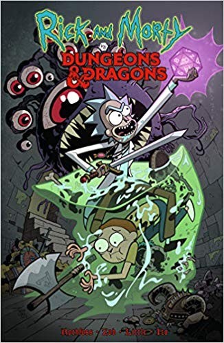 Troy Little, Jim Zub, Patrick Rothfuss: Rick and Morty vs. Dungeons & Dragons (2019, IDW Publishing)