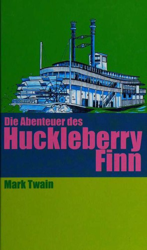 Mark Twain: Die Abenteuer des Huckleberry Finn (German language, Naumann und Göbel)