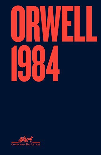 1984 - Edicao Especial (Hardcover, 2019, Companhia das Letras, Companhia das letras)
