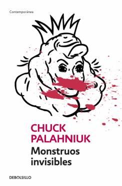 Chuck Palahniuk, Catalina Martinez Munoz: Monstruos Invisibles (Spanish language, 2003, Random House Mondadori)