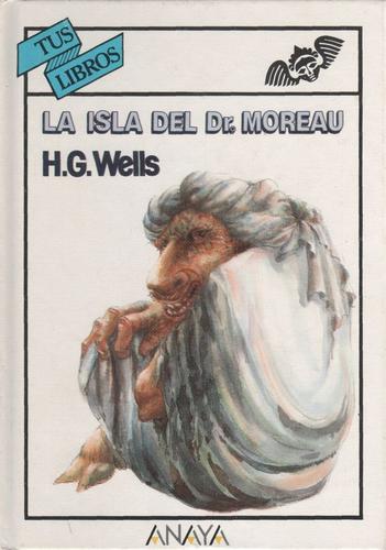 H. G. Wells: La isla del Dr. Moreau (Hardcover, Spanish language, Anaya)