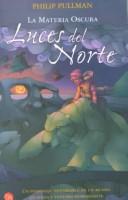 Philip Pullman: Luces Del Norte (Paperback, Spanish language, 2003, Biblioteca De Bolsillo)