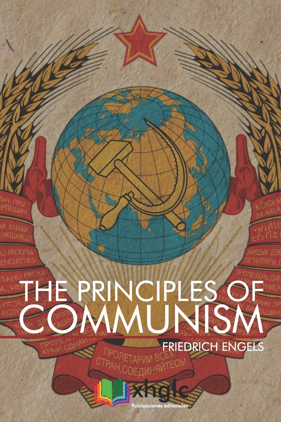 The Principles of Communism (Paperback, 2019, XHGLC Publicaciones Editoriales)
