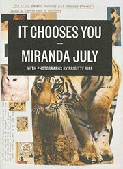 Miranda July: It Chooses You