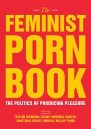 The Feminist Porn Book (2013, The Feminist Press)