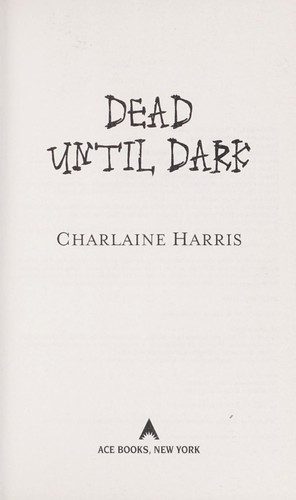 Charlaine Harris: Dead until dark (Hardcover, 2008, Ace Books)