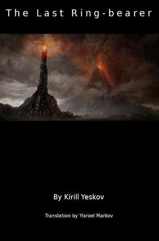 Kirill Yeskov: The Last Ring-Bearer