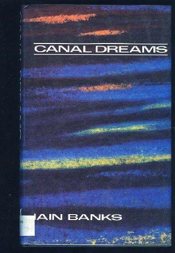 Canal dreams (1989, Macmillan London)