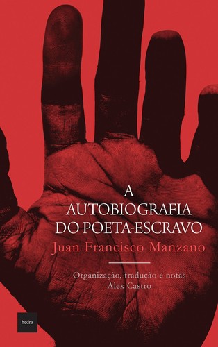 A autobiografia do poeta-escravo (Paperback, Portuguese language, Hedra)