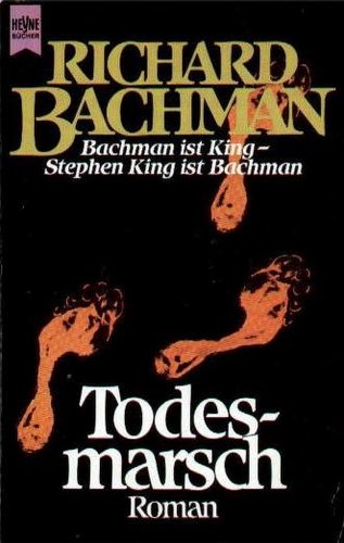 Stephen King (duplicate), Richard Bachman: Todesmarsch (Paperback, German language, 1987, Heyne)