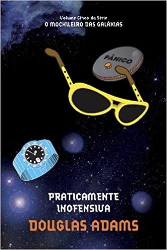 Douglas Adams: Praticamente Inofensiva (2009, Sextante)