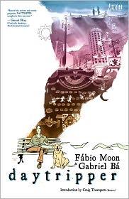 Gabriel Bá, Fábio Moon: Daytripper (Paperback, 2011, Vertigo)