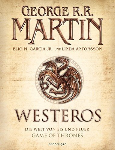 George R.R. Martin, Elio M. Garcia  Jr., Linda Antonsson: Westeros (Hardcover, Penhaligon Verlag)