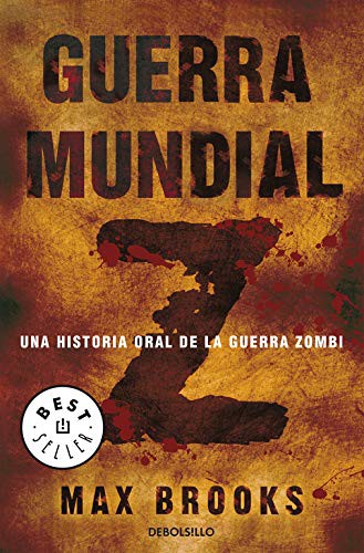 Max Brooks, Raúl Sastre Letona;: Guerra mundial Z (Paperback, DEBOLSILLO, Debolsillo)