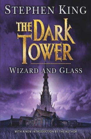 Wizard and Glass (Dark Tower) (Paperback, 2003, New English Library Ltd)