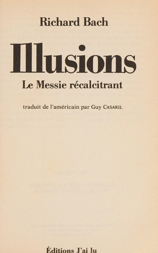 Richard David Bach: Illusions (French language, 1994, J'ai lu)