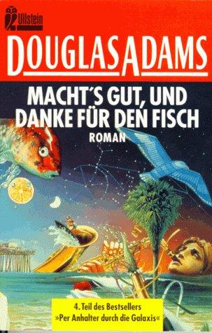 Macht's gut und danke für den Fisch (Paperback, German language, 1996, Ullstein-Taschenbuch-Verlag, Zweigniederlassung der Ullstein Buchverlage GmbH)