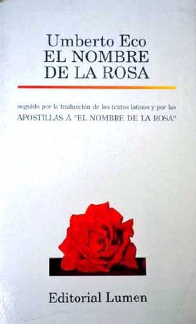 Umberto Eco: El nombre de la rosa (Paperback, Spanish language, 1994, Lumen)