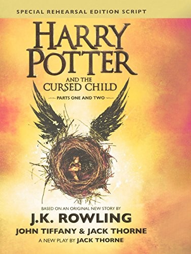 J. K. Rowling, Jack Thorne: Harry Potter And The Cursed Child, Parts I And II (Special Rehearsal Edition): The Official Script Book Of The West End Production (Turtleback School ... Binding Edition) (Harry Potter (Hardcover)) (Turtleback Books)