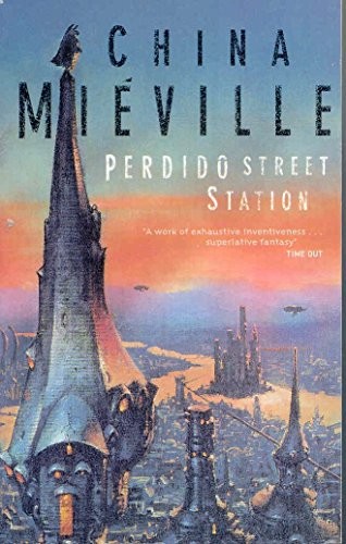 Perdido Street Station (2001, Pan MacMillan)