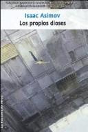 Los Propios Dioses (Spanish language, 2006, La Factoria de Ideas)