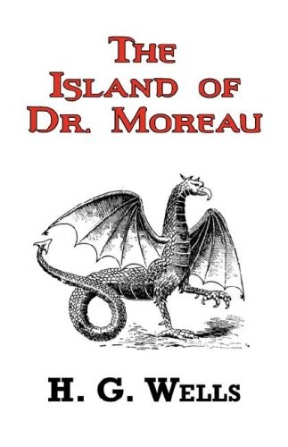 H. G. Wells: The Island of Dr. Moreau - The Classic Tale by H. G. Wells (Phoenix Pick)