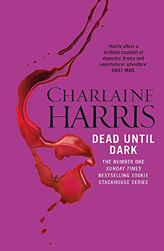 Charlaine Harris: Dead Until Dark (Paperback, Gollancz)