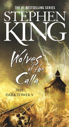 Wolves of the Calla (The Dark Tower, Book 5) (Paperback, 2006, Pocket)