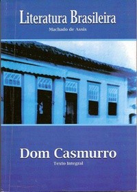 Dom Casmurro (Portuguese language, 2006, Ciranda Cultural Editora e Distribuidora Ltda)