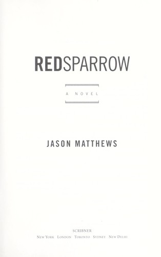 Red sparrow (2013, Scribner)