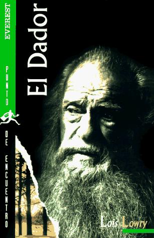 Lois Lowry, Maria Luisa Balseiro: El dador (Paperback, Spanish language, 1996, Everest Publishing)