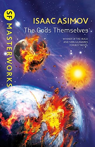 The Gods Themselves (S.F. Masterworks) (2013, Gollancz)