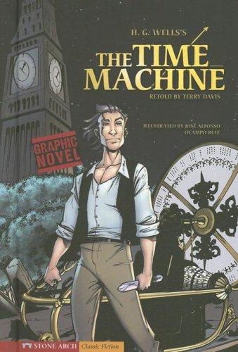 The Time Machine (Graphic Revolve (Graphic Novels)) (Hardcover, 2007, Stone Arch Books)
