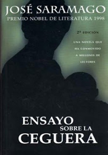 José Saramago: Ensayo sobre la ceguera (Spanish language, 2001, Ediciones Santillana, S.A.)