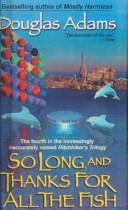 So Long, and Thanks for All the Fish (Hardcover, 1999, Tandem Library)