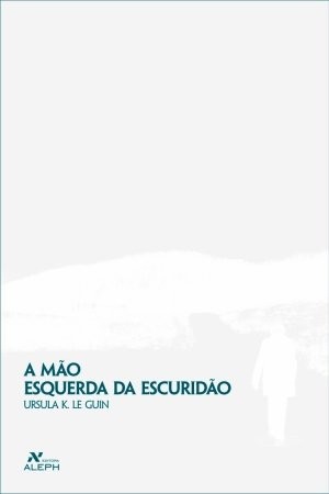 A Mão Esquerda da Escuridão (Portuguese language, 2008, Editora Aleph)