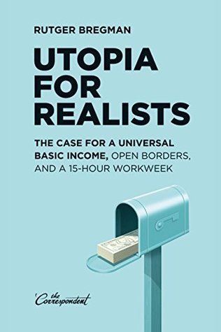 Utopia for Realists (2016, The Conversation)