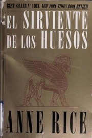 Anne Rice: El sirviente de los huesos (Paperback, 1998, Atlantida)