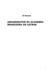 Assassinatos Na Academia Brasileira de Letras (Hardcover, Portuguese language, 2005, Not Avail)