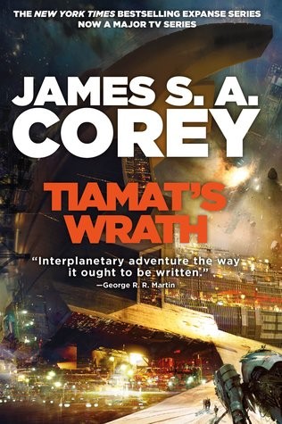 Tiamat's Wrath (Hardcover, 2019, Orbit Hachette Book Group)
