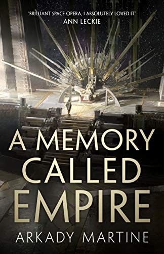 Arkady Martine: A Memory Called Empire (Paperback)