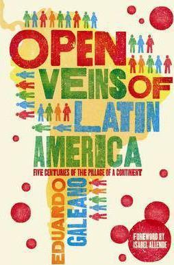 Eduardo Galeano: The Open Veins of Latin America (2009)