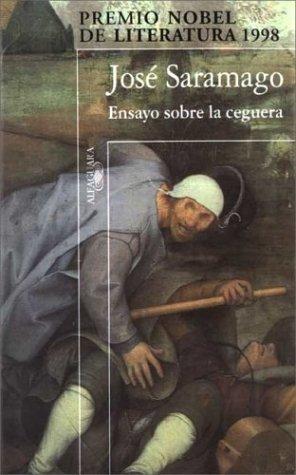 José Saramago: Ensayo Sobre La Ceguera (Spanish language, 2000, Alfaguara Ediciones, S.A. (Spain))