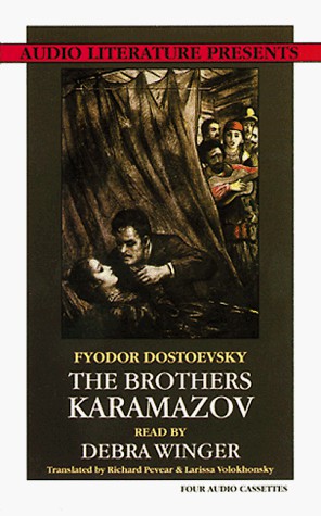 Richard Pevear, Debra Winger, Larissa Volokhonsky, Fyodor Dostoevsky: The Brothers Karamazov (AudiobookFormat, 1993, Brand: Audio Literature, Audio Literature)