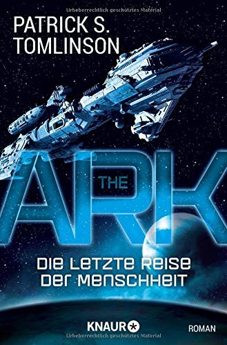 The Ark - Die letzte Reise der Menschheit (2017, Knaur Taschenbuch)
