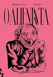 O alienista (Hardcover, Portuguese language, 2019, Antofágica)